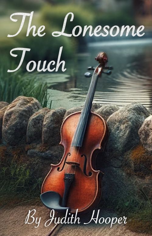 The Lonesome Touch, by Judith Hooper. A violin laid against a quaint stone wall, with greenery and water behind the wall
