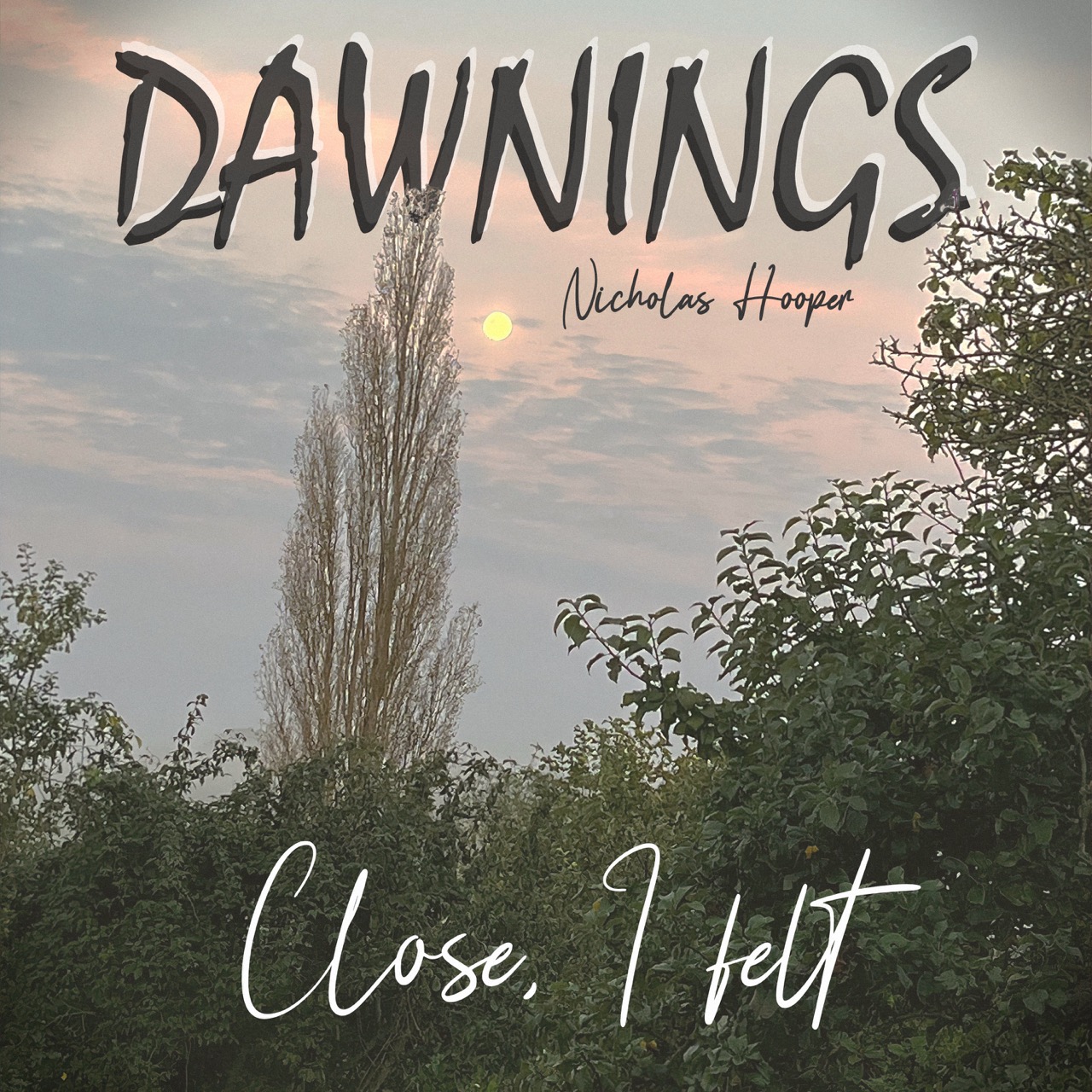 Featured image for “Close, I felt”