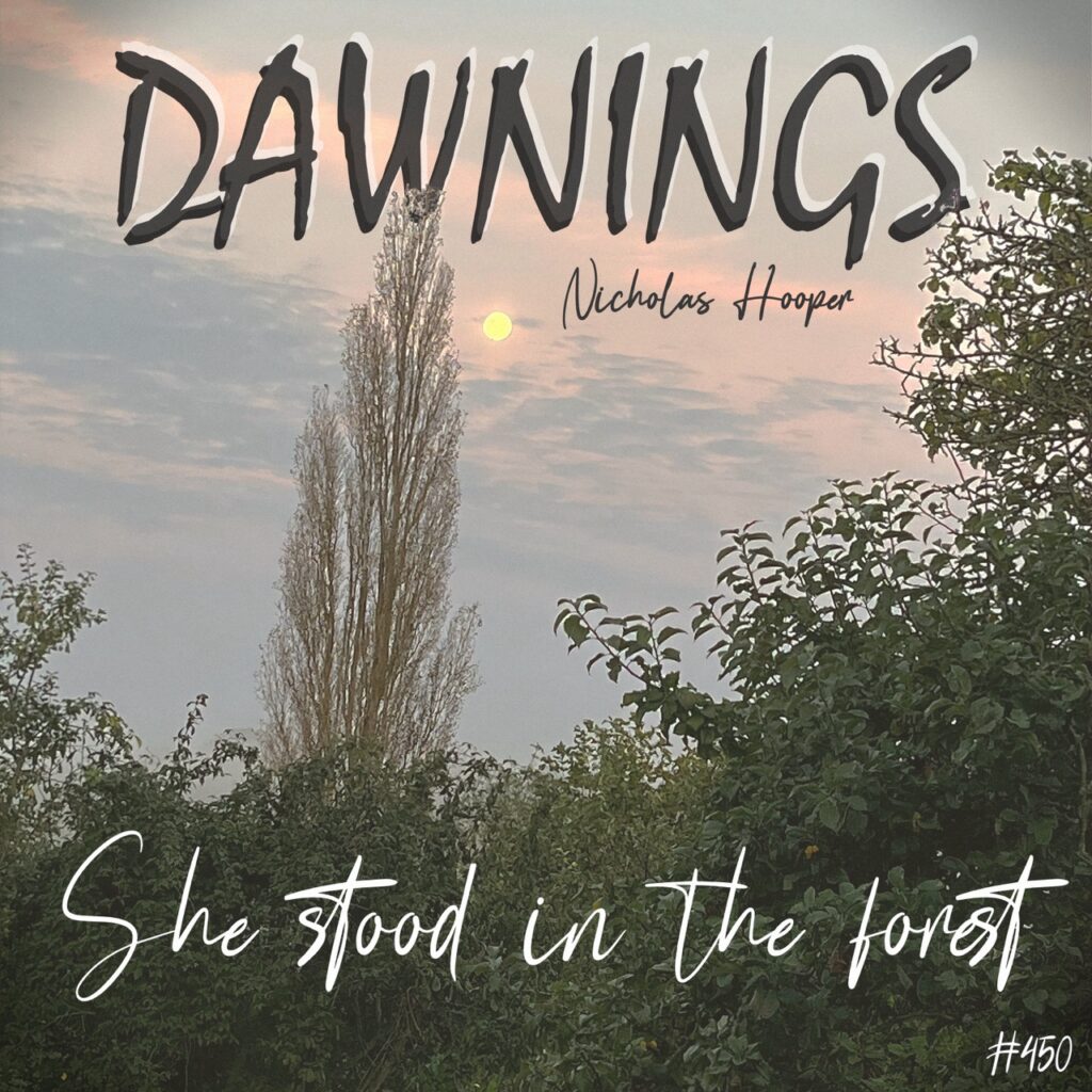 She stood in the forest
