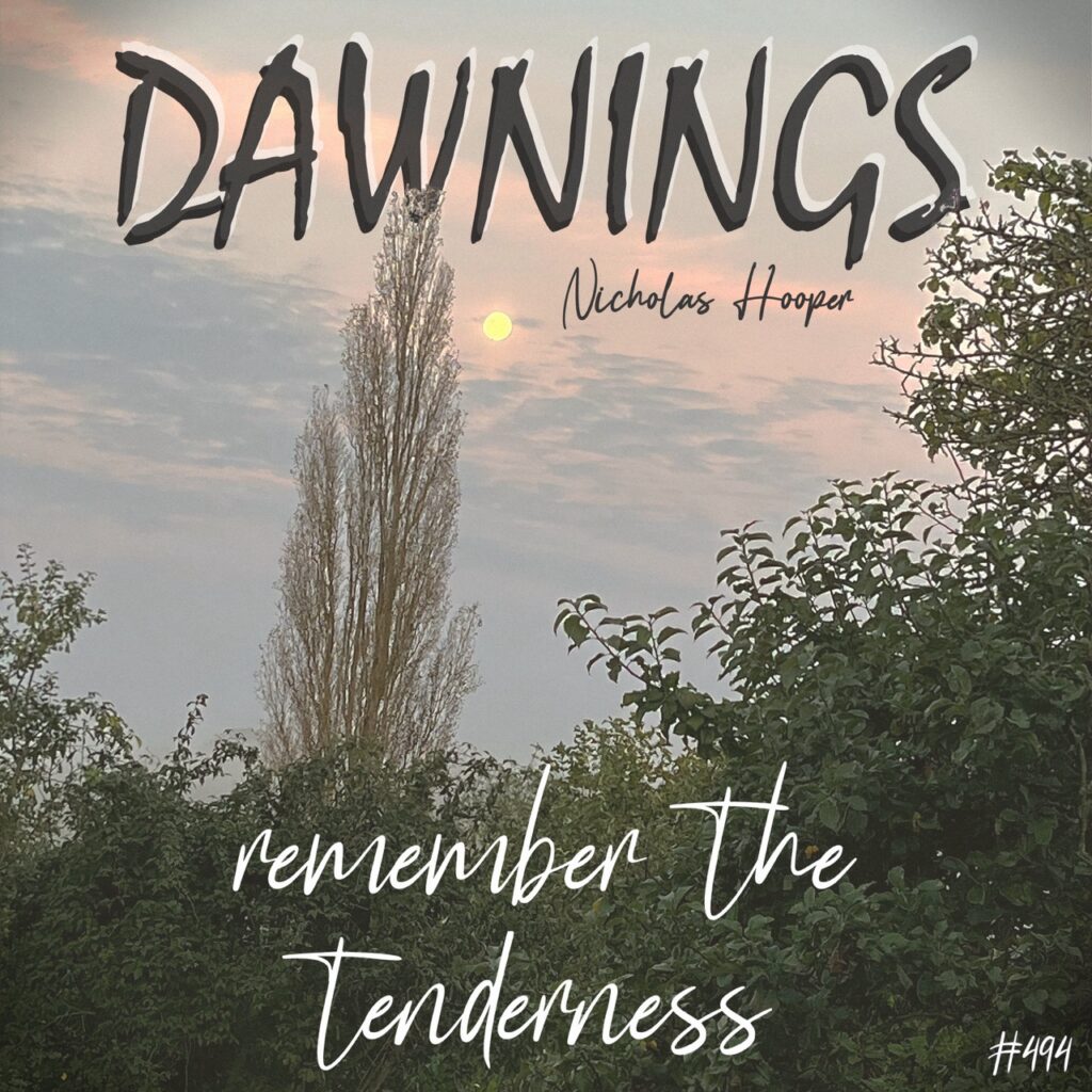 remember the tenderness